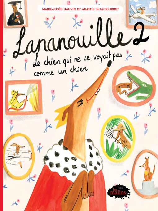 Title details for Le chien qui ne se voyait pas comme un chien by Agathe Bray-Bourret - Available